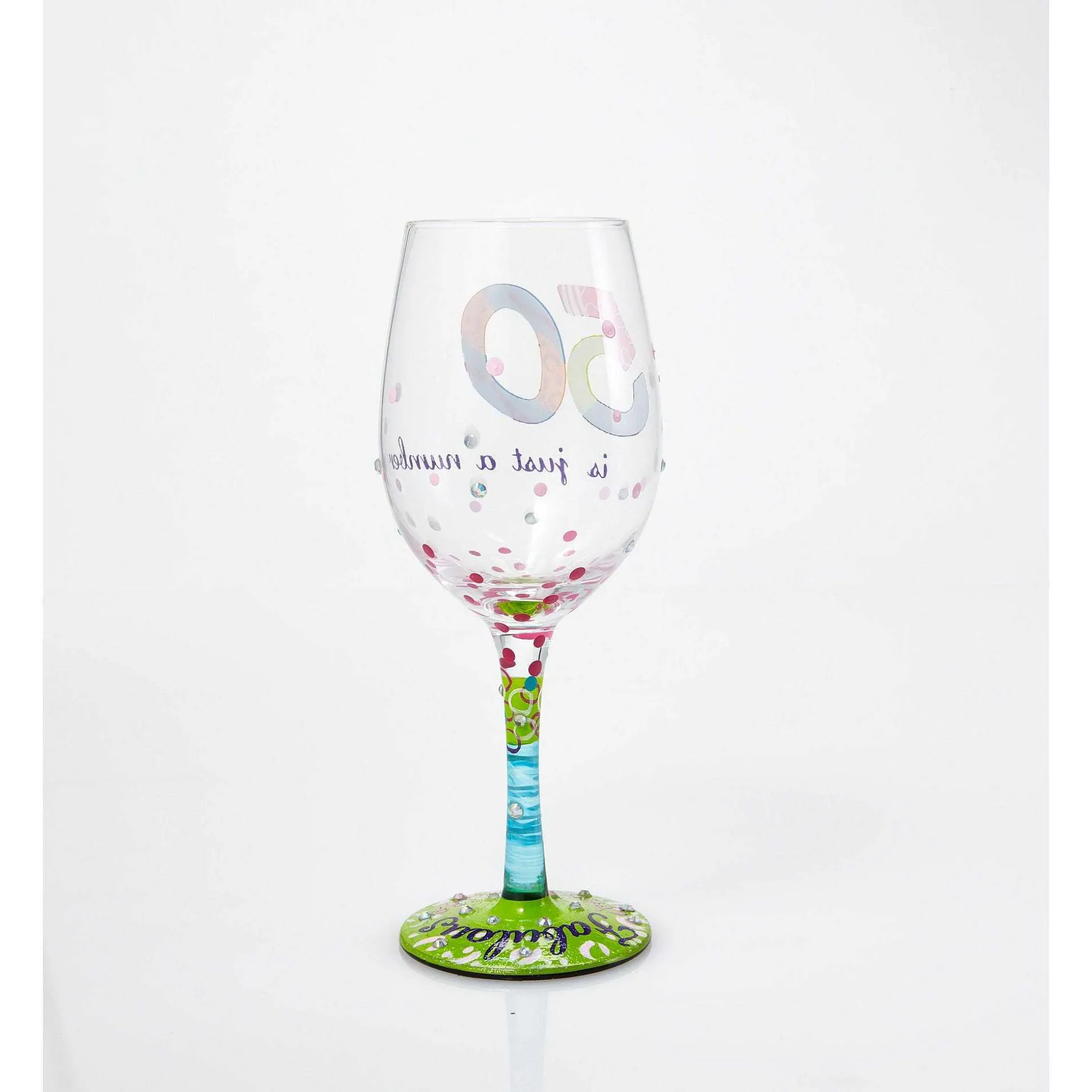 Wine Glass 50 Is Just A Number